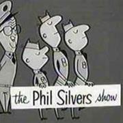 Phil Silvers Show