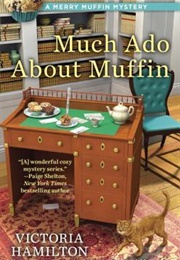Much Ado About Muffin (Victoria Hamilton)