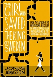 The Girl Who Saved the King of Sweden (Jonas Jonasson)