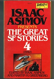 Isaac Asimov Presents the Great SF Stories 4 (Asimov & Greenberg)