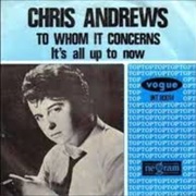 To Whom It Concerns .. Chris Andrews