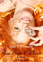 Sea Foam and Silence (Lynn E. O'Connacht)