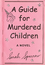 Guide for Murdered Children (Sarah Sparrow)
