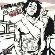 Lil Wayne & DJ Drama - The Dedication