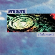 Erasure, a Little Respect