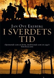 I Sverdets Tid (Jan Ove Ekeberg)
