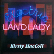 Electric Landlandy - Kirsty MacColl