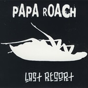 Papa Roach - Last Resort