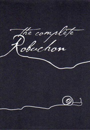 The Complete Robuchon (Joel Robuchon)