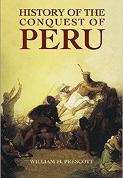 Conquest of Peru (William Prescott)