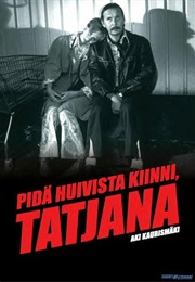 Pidä Huivista Kiinni, Tatjana (1994)