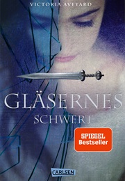 Gläsernes Schwert (Viktoria Aveyard)
