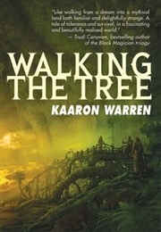 Walking the Tree (Kaaron Warren)