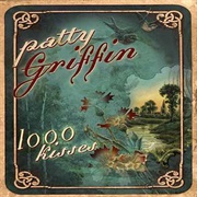 Patty Griffin - 1000 Kisses