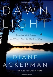 Dawn Light (Diane Ackerman)