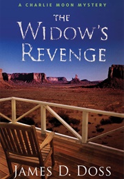 The Widow's Revenge (James D. Doss)