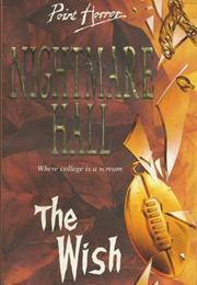 Nightmare Hall : The Wish - Diane Hoh