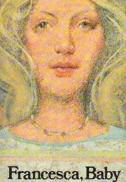 Francesca, Baby (Joan L. Oppenheimer)