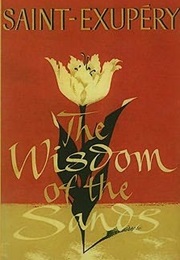 The Wisdom of the Sands (Antoine De Saint-Exupéry)