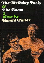 The Birthday Party &amp; the Room (Harold Pinter)