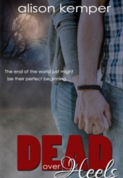 Dead Over Heels (Alison Kemper)