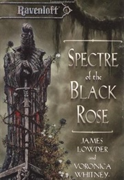 Spectre of the Black Rose
