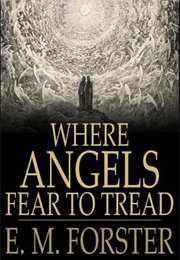 A Book I Haven't Read Since School (Where Angels Fear to Tread - EM Forster)