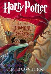 J.K. Rowling: Harry Potter and the Chamber of Secrets