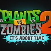 Plants vs. Zombies 2: It's About Time