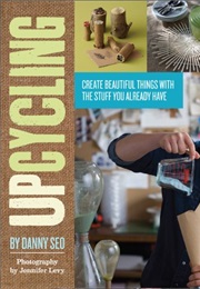 Upcycling (Danny Seo)