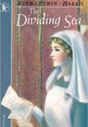 The Dividing Sea (Ruth Elwin Harris)