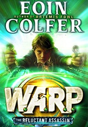 Warp: The Reluctant Assassin (Eoin Colfer)