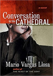 Conversations in the Cathedral (Mario Vargas Llosa)