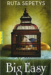 The Big Easy (Ruta Sepetys)