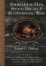 Smokehouse Ham, Spoon Bread, and Scuppernog Wine (Joseph E. Dabney)