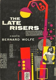 The Late Risers (Bernard Wolfe)