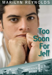 Too Soon for Jeff (Marilyn Reynolds)