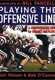 Playing the Offensive Line (Karl Nelson)