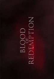 Blood of Redemption. (2013)