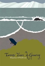Twenty Years A-Growing (Maurice O'Sullivan)