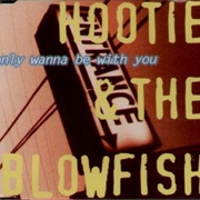 Only Wanna Be With You - Hootie &amp; the Blowfish