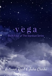 Vega (Autumn Reed, Julia Clarke)