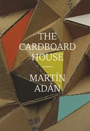 The Cardboard House (Martín Adán)