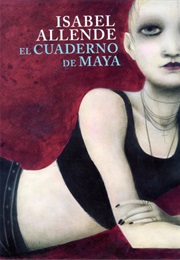 El Cuaderno De Maya (Isabel Allende)