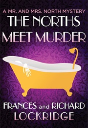 The Norths Meet Murder (Frances and Richard Lockridge)