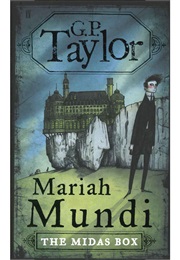 Mariah Mundi: The Midas Box (G.P. Taylor)
