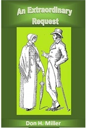 An Extraordinary Request (Don H. Miller)