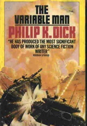 The Variable Man (Philip K. Dick)