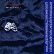 The Art of Noise - Who&#39;s Afraid of the Art of Noise?