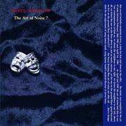 The Art of Noise - Who's Afraid of the Art of Noise?